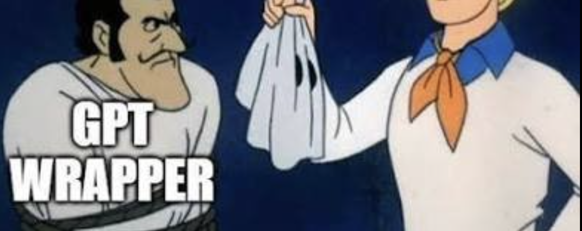 The GPT Wrappers Were Supposed to Die